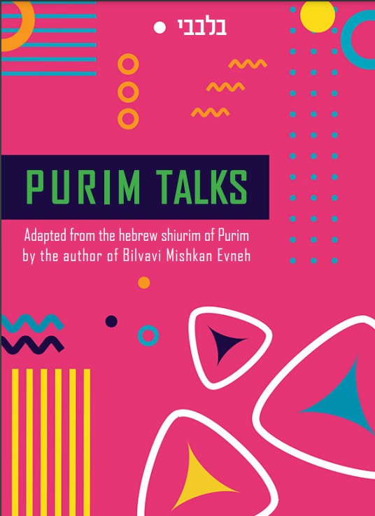 Bilvavi Purim Talks Bilvavi Purim Talks